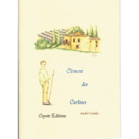 LIVRE - CLEMENT DES CARLINES (COMBE) - fin de stock